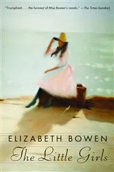 Book cover of The Little Girls by Elizabeth Bowen
