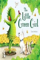Book cover of The Little Green Girl by Lisa Anchin