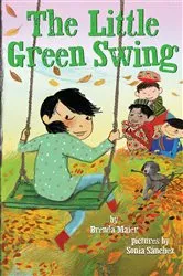 Book cover of The Little Green Swing (Little Ruby's Big Ideas) by Brenda Maier