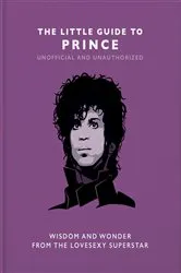 Book cover of The Little Guide to Prince by Unknown