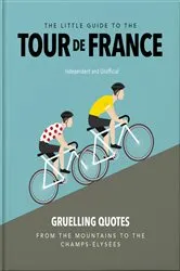 Book cover of The Little Guide to The Tour de France by OH