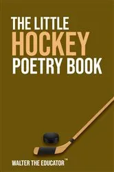 Book cover of The Little Hockey Poetry Book by Unknown