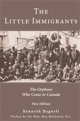 Book cover of The Little Immigrants by Kenneth Bagnell