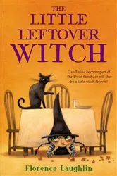 Book cover of The Little Leftover Witch by Florence Laughlin
