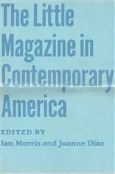 Book cover of The Little Magazine in Contemporary America by Ian Morris