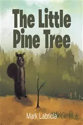 Book cover of The Little Pine Tree by Mark Labriola