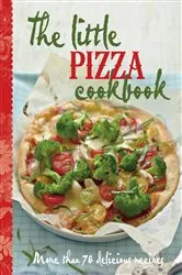 Book cover of The Little Pizza Cookbook by Murdoch Books Test Kitchen