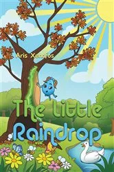 Book cover of The Little Raindrop by Aris Xenofos