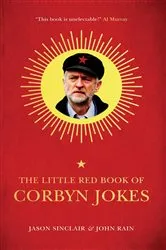 Book cover of The Little Red Book of Corbyn Jokes by Jason Sinclair