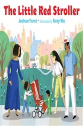 Book cover of The Little Red Stroller by Joshua Furst