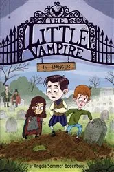 Book cover of The Little Vampire in Danger by Angela Sommer-Bodenburg