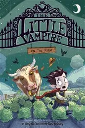 Book cover of The Little Vampire on the Farm by Angela Sommer-Bodenburg