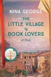 Book cover of The Little Village of Book Lovers by Nina George