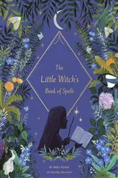 Book cover of The Little Witch's Book of Spells by Ariel Kusby