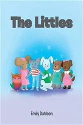 Book cover of The Littles by Emily Dahleen