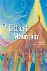 Book cover of The Littlest Mountain by Barb Rosenstock