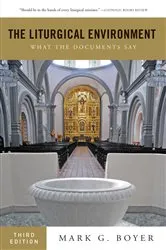 Book cover of The Liturgical Environment by Mark  G. Boyer