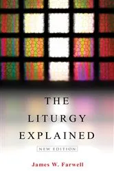 Book cover of The Liturgy Explained by Unknown