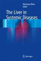 Book cover of The Liver in Systemic Diseases by Hiromasa Ohira