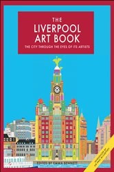 Book cover of The Liverpool Art Book by Emma Bennett