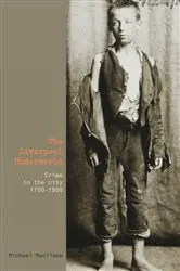 Book cover of The Liverpool Underworld by Michael Macilwee