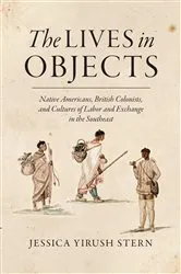Book cover of The Lives in Objects by Jessica Yirush Stern