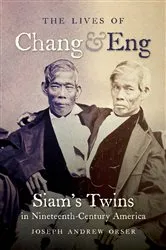 Book cover of The Lives of Chang and Eng by Unknown