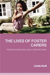 Book cover of The Lives of Foster Carers by Linda Nutt