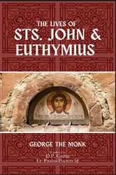 Book cover of The Lives of Sts. John and Euthymius by George the Monk
