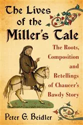 Book cover of The Lives of the Miller's Tale by Peter G. Beidler
