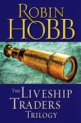 Book cover of The Liveship Traders Trilogy 3-Book Bundle by Robin Hobb