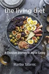 Book cover of The Living Diet by Martha Tatarnic