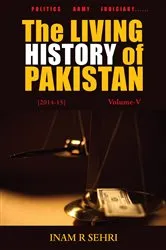 Book cover of The Living History of Pakistan (2011-2016) by Inam R Sehri