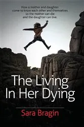 Book cover of The Living In Her Dying by Unknown