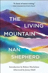 Book cover of The Living Mountain by Nan Shepherd