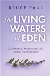 Book cover of The Living Waters of Eden by Bruce Paul