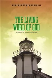 Book cover of The Living Word of God by Ben III Witherington