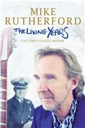 Book cover of The Living Years by Mike Rutherford