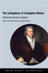 Book cover of The Livingstons of Livingston Manor by Edwin Brockholst Livingston