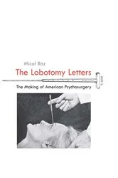 Book cover of The Lobotomy Letters by Mical Raz