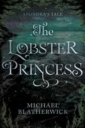 Book cover of The Lobster Princess by Michael Blatherwick