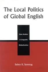 Book cover of The Local Politics of Global English by Unknown