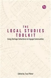 Book cover of The Local Studies Toolkit by Tony Pilmer