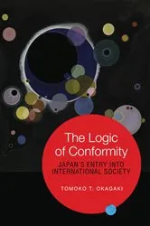 Book cover of The Logic of Conformity by Tomoko T. Okagaki