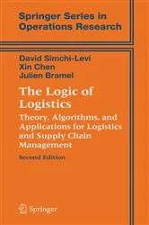 Book cover of The Logic of Logistics (2nd ed.) by David Simchi-Levi