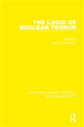 Book cover of The Logic of Nuclear Terror by Roman Kolkowicz