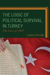 Book cover of The Logic of Political Survival in Turkey by Çaglar Ezikoglu