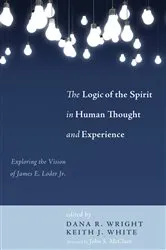 Book cover of The Logic of the Spirit in Human Thought and Experience by Unknown