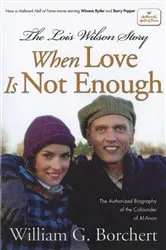 Book cover of The Lois Wilson Story by William G Borchert