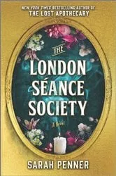 Book cover of The London Séance Society by Sarah Penner